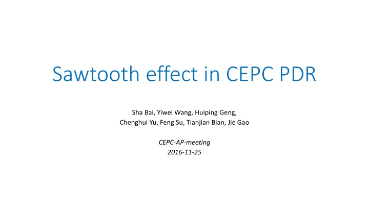Sawtooth effect in CEPC PDR