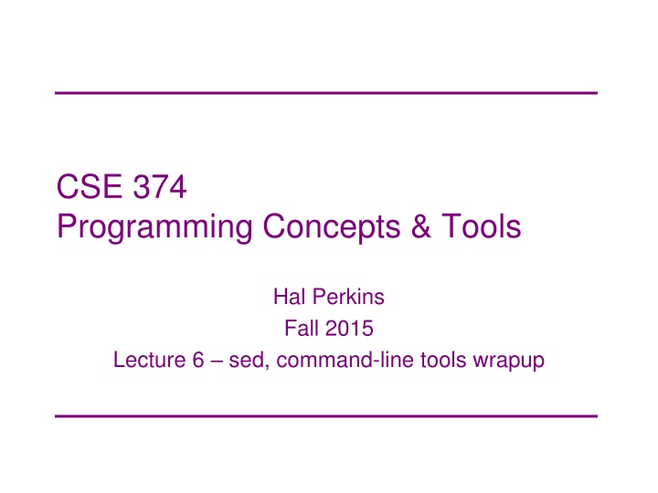 CSE 374 Programming Concepts & Tools