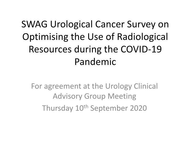 Urological Cancer Survey on Optimising Radiological Resources during COVID-19 Pandemic