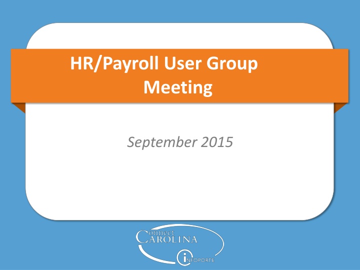 HR/Payroll User Group Meeting