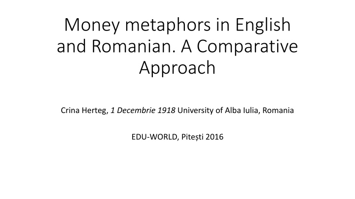 Comparative Study of Money Metaphors in English and Romanian