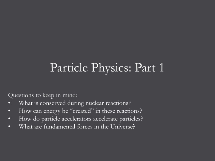 Particle Physics: Part 1
