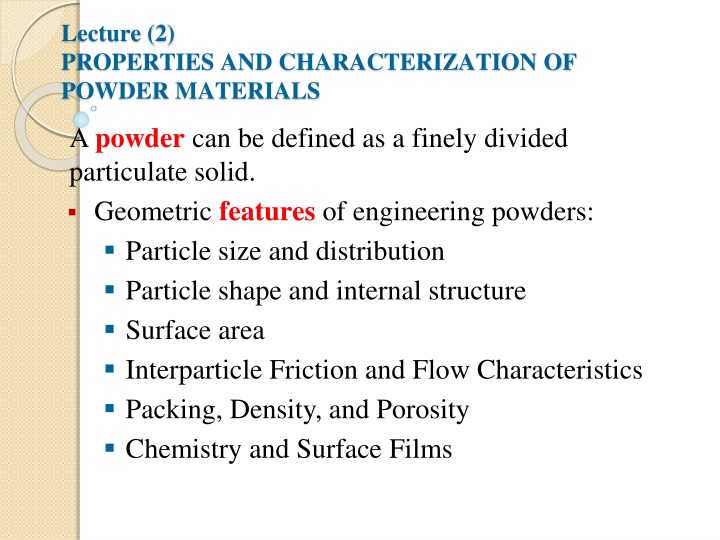 Engineering Powders: Geometric Features and Particle Size Distribution
