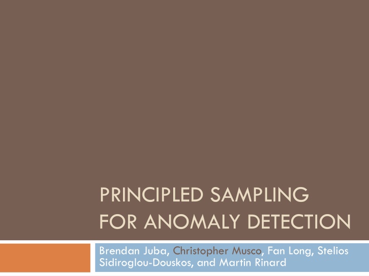 Principled Sampling for Anomaly Detection: An Insightful Approach