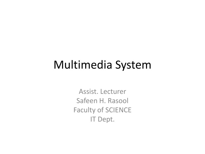 Multimedia System