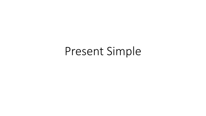 Present and Past Tenses