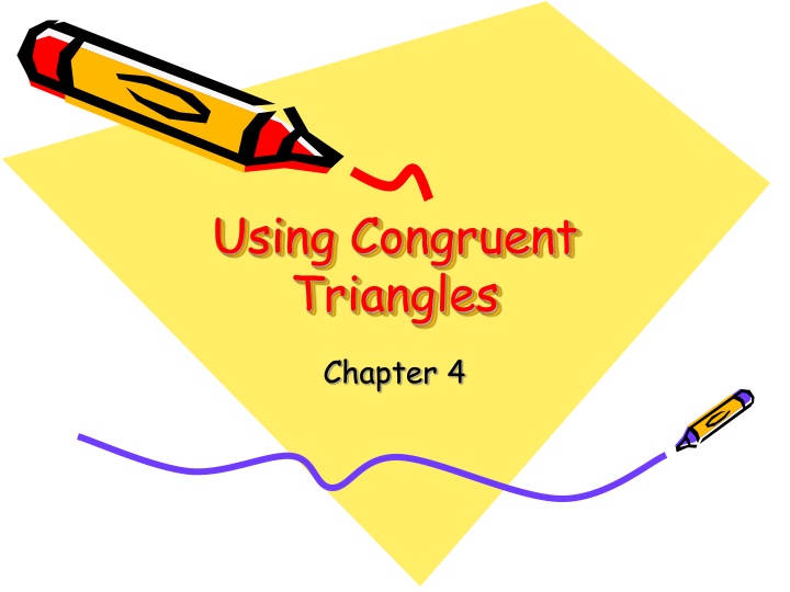 Using Congruent  Triangles