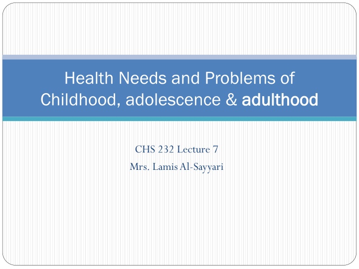 Health Needs and Problems of Adulthood