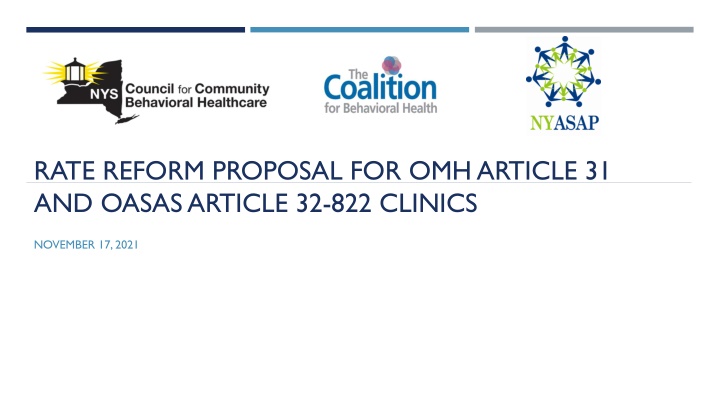 RATE REFORM PROPOSAL FOR OMH ARTICLE 31  AND OASAS ARTICLE 32-822 CLINICS