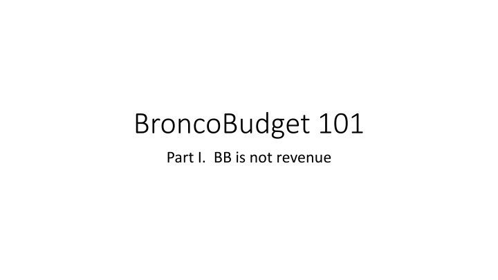 BroncoBudget 101