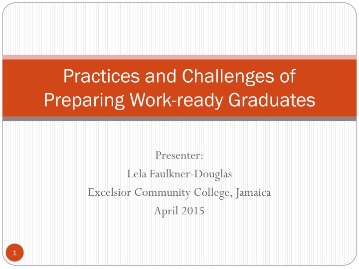 Practices and Challenges of Preparing Work-ready Graduates