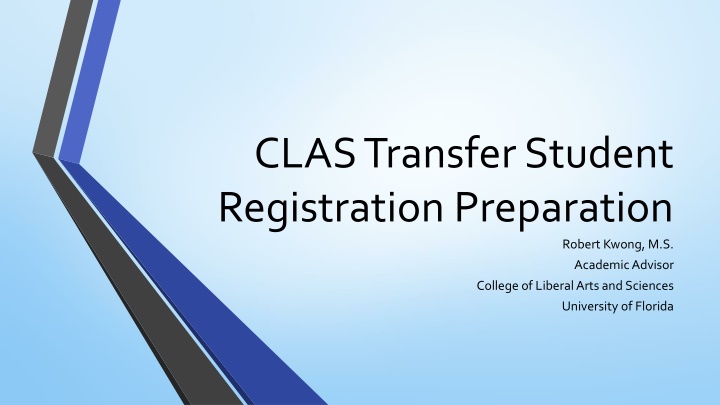 CLAS Transfer Student  Registration Preparation