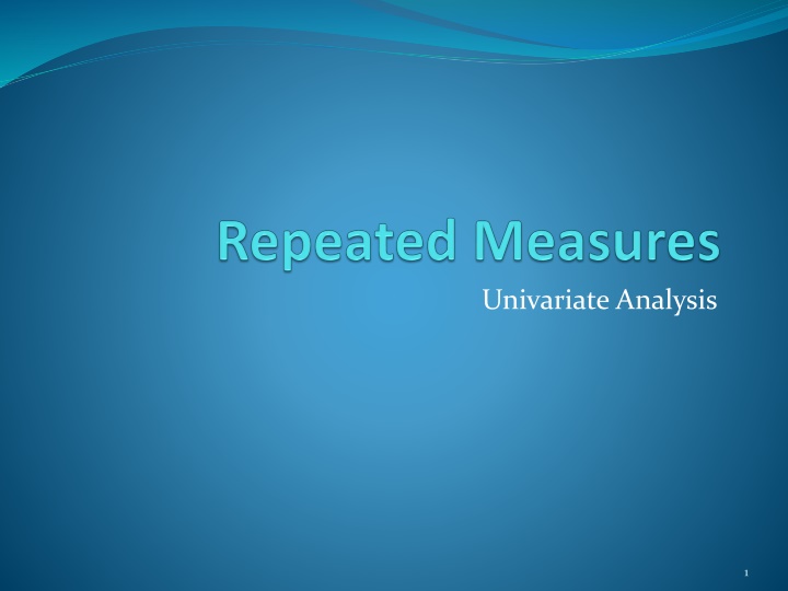 Univariate Analysis in Experimental Design