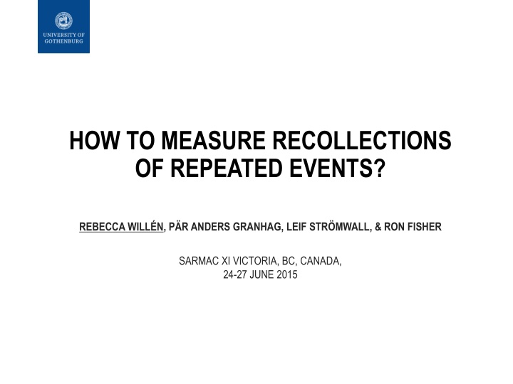 Measuring Recollections of Repeated Events