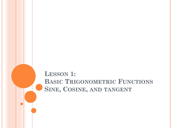 Basic Trigonometric Functions: Sine, Cosine, and Tangent