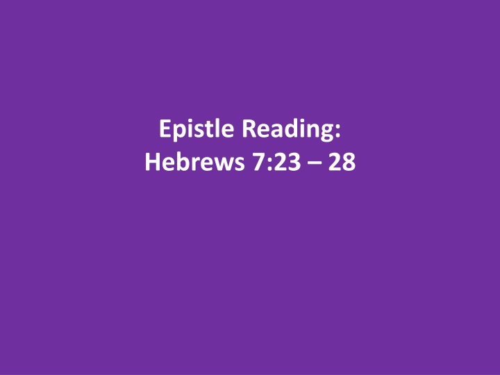 Reflections on Hebrews 7:23-28