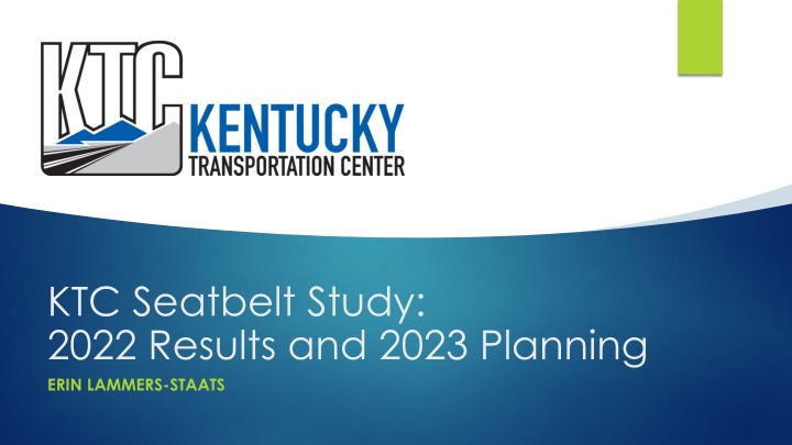 Seatbelt Study Results and 2023 Planning by Erin Lammers-Staats