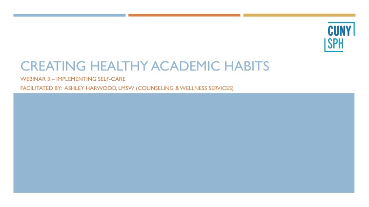 CREATING HEALTHY ACADEMIC HABITS