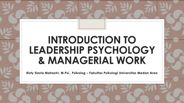 Introduction to Leadership Psychology & Managerial Work