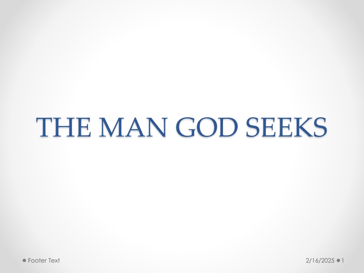 THE MAN GOD SEEKS
