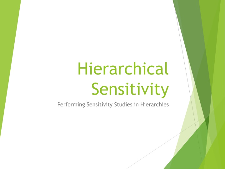 Hierarchical Sensitivity