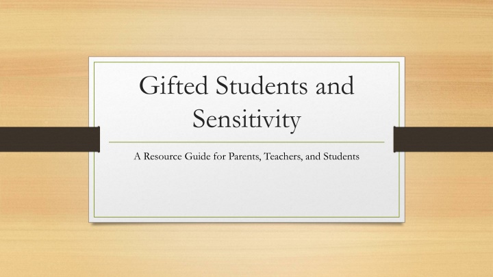 Gifted Students and Sensitivity