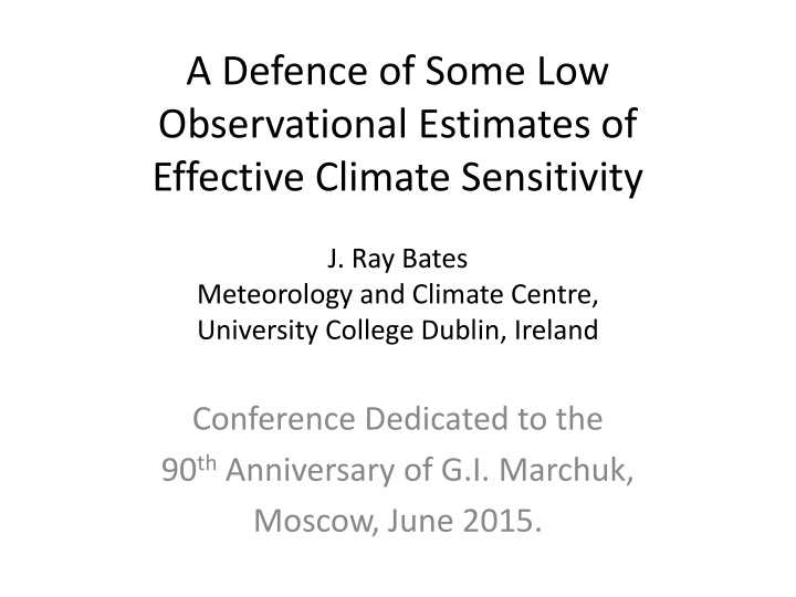 A Defence of Some Low Observational Estimates of Effective Climate Sensitivity