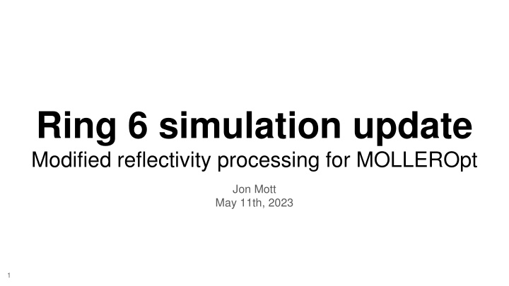 Ring 6 simulation update