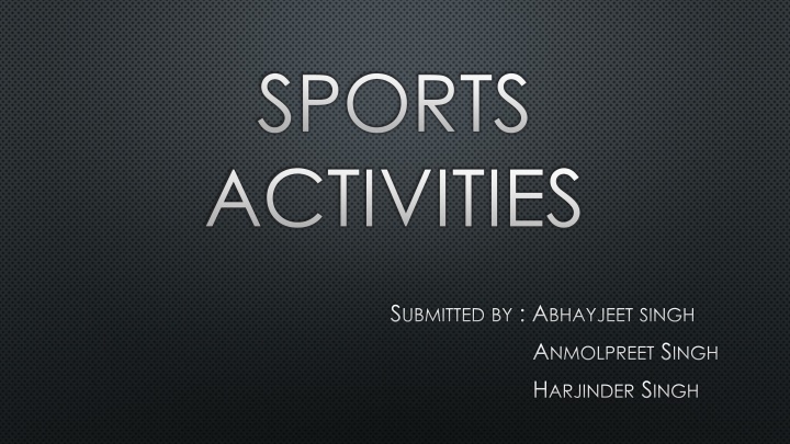 SPORTS ACTIVITIES