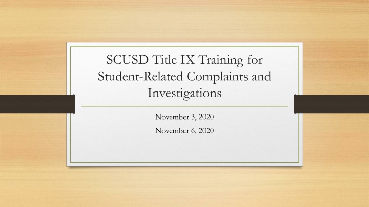 SCUSD Title IX Training for Student-Related Complaints and Investigations