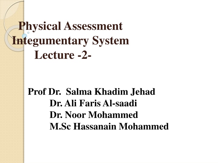 Physical Assessment of Integumentary System in a Medical Lecture