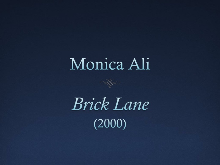 Feminist Agency and Immigrant Life in Brick Lane