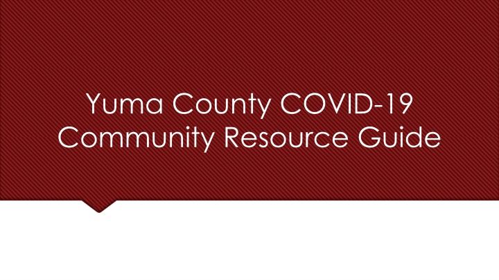 Yuma County COVID-19  Community Resource Guide