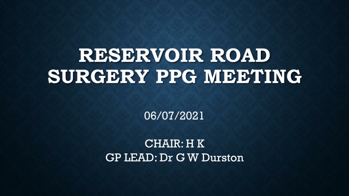 Reservoir Road Surgery PPG Meeting Overview