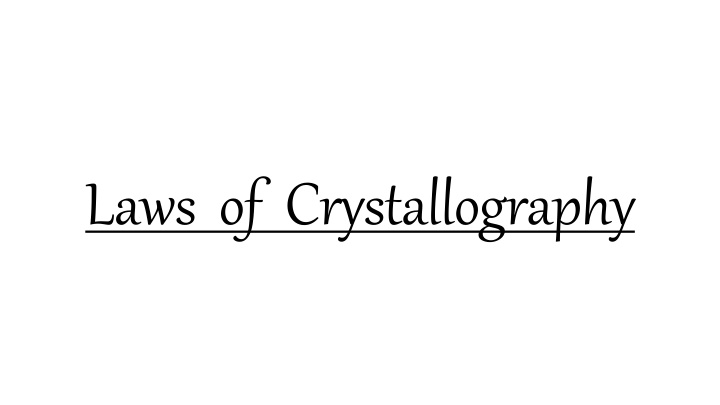 Laws of Crystallography: Understanding Crystal Structures