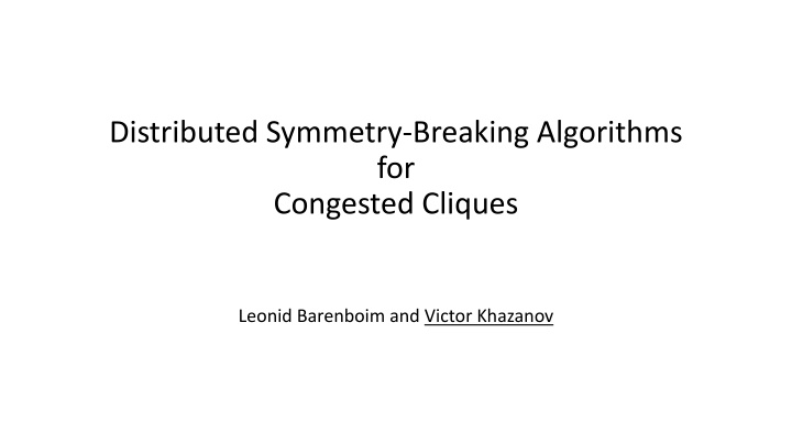 Distributed Symmetry-Breaking Algorithms for Congested Cliques