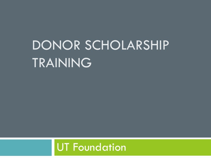 DONOR SCHOLARSHIP TRAINING