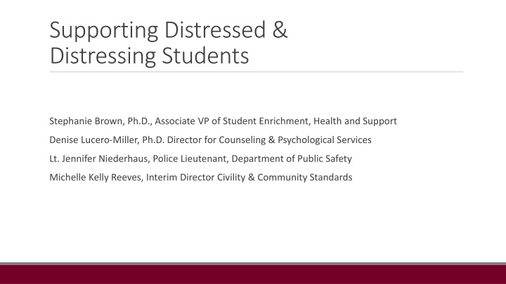 Supporting Distressed &  Distressing Students