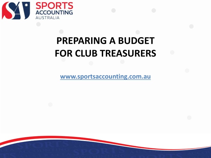 PREPARING A BUDGET  FOR CLUB TREASURERS