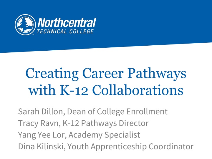 Creating Career Pathways with K-12 Collaborations
