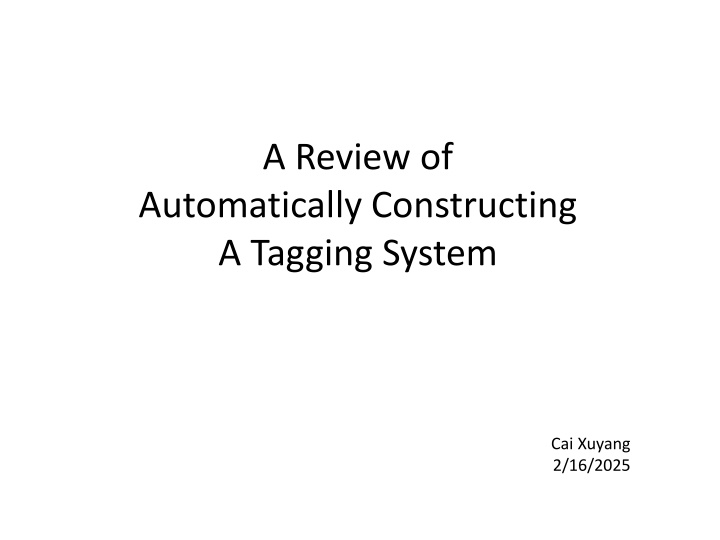 Automatically Constructing a Tagging System Overview