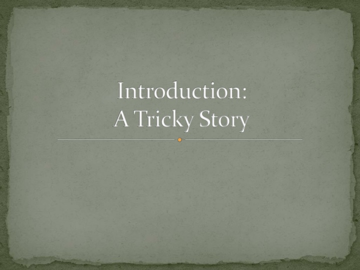 Decoding A Tricky Story
