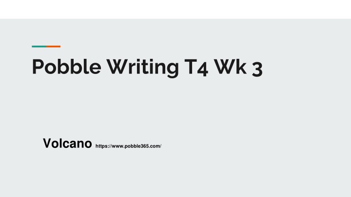 Pobble Writing T4 Wk 3