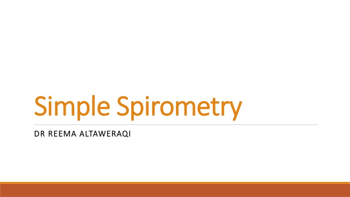 Simple Spirometry Simple Spirometry
