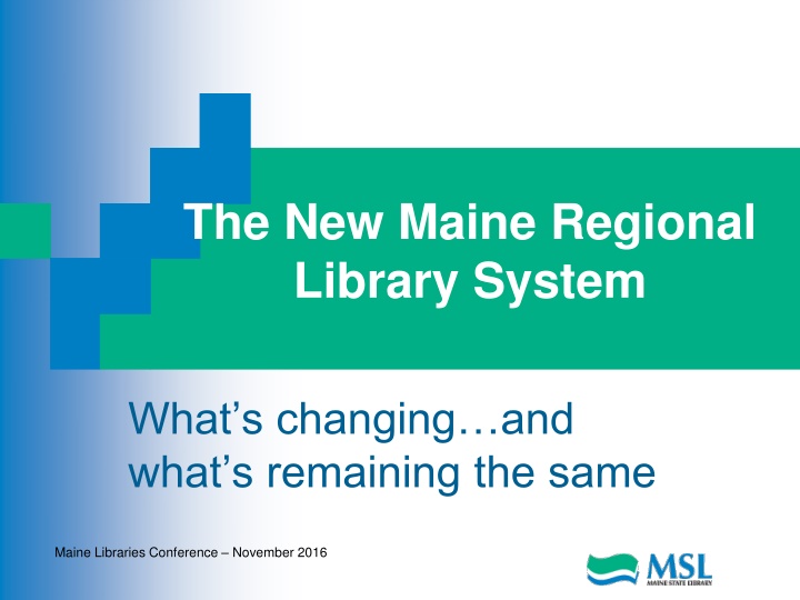 The New Maine Regional Library System