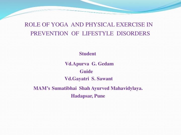 Role of Yoga and Physical Exercise in Lifestyle Disorder Prevention