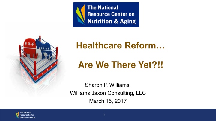 Healthcare Reform: The Road Ahead