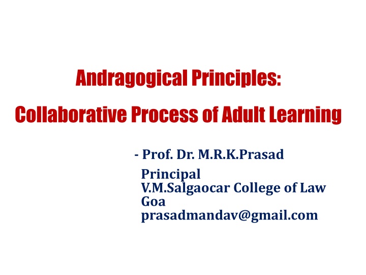 Andragogical Principles: Collaborative Process of Adult Learning