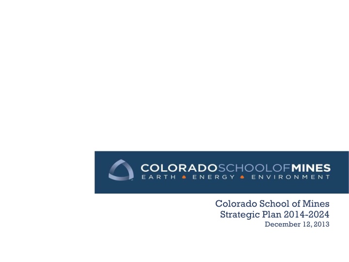 Colorado School of Mines  Strategic Plan 2014-2024