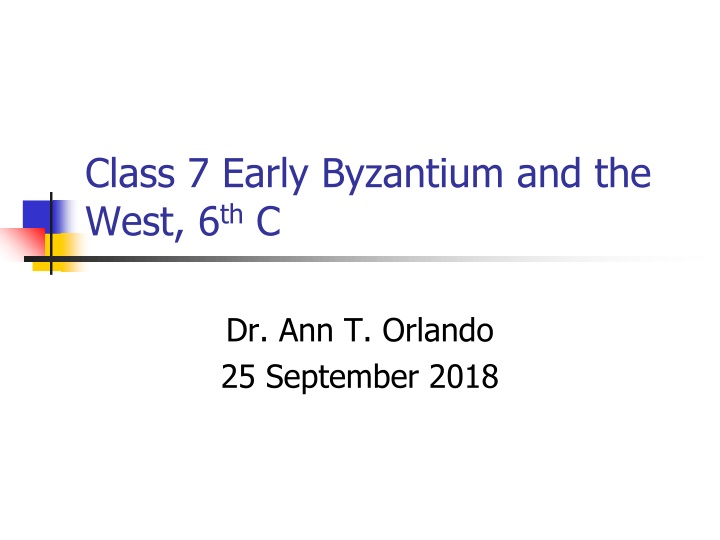 Early Byzantium and the West: 6th Century Insights